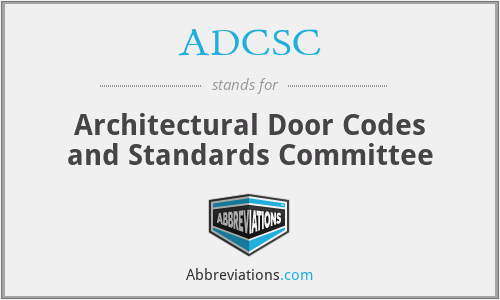 ADCSC - Architectural Door Codes and Standards Committee
