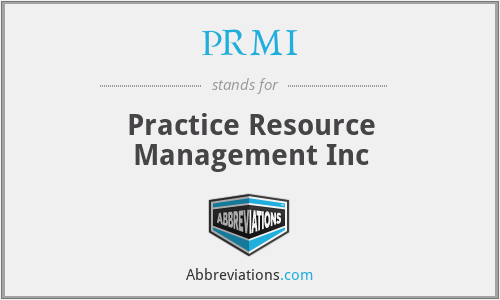 PRMI - Practice Resource Management Inc
