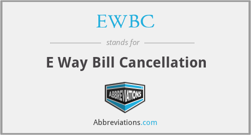 EWBC - E Way Bill Cancellation