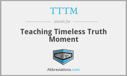 TTTM - Teaching Timeless Truth Moment