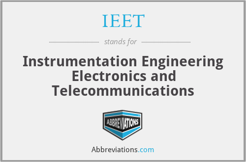 IEET - Instrumentation Engineering Electronics and Telecommunications