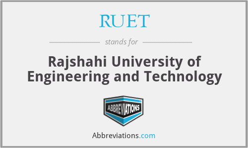 RUET - Rajshahi University of Engineering and Technology