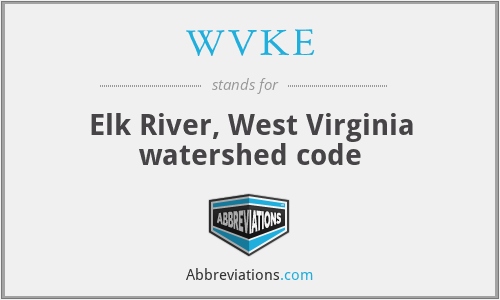 WVKE - Elk River, West Virginia watershed code