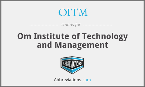 OITM - Om Institute of Technology and Management
