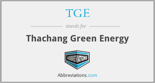 TGE - Thachang Green Energy