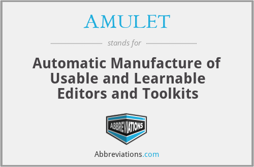 AMULET - Automatic Manufacture of Usable and Learnable Editors and Toolkits