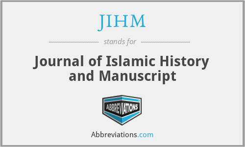 JIHM - Journal of Islamic History and Manuscript