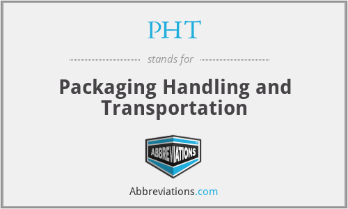 PHT - Packaging Handling and Transportation