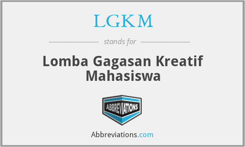 LGKM - Lomba Gagasan Kreatif Mahasiswa