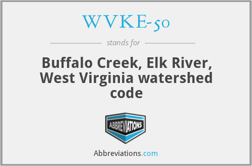 WVKE-50 - Buffalo Creek, Elk River, West Virginia watershed code