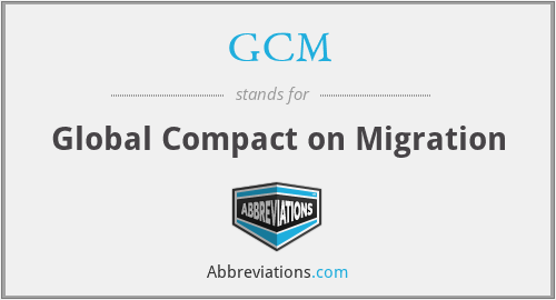 GCM - Global Compact on Migration