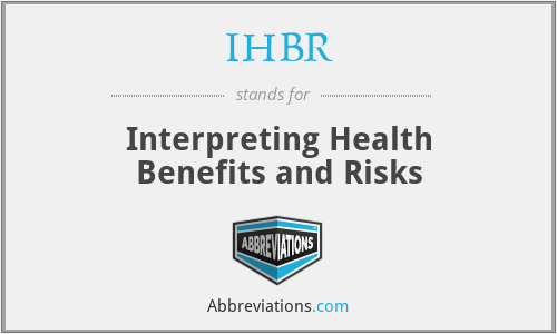 IHBR - Interpreting Health Benefits and Risks