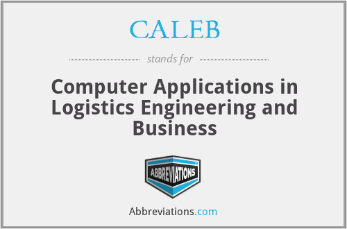 CALEB - Computer Applications in Logistics Engineering and Business