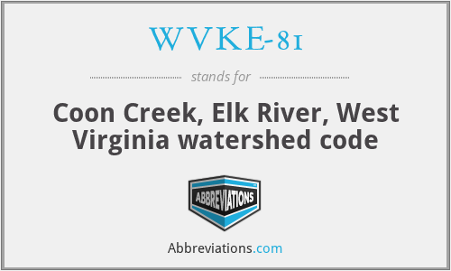 WVKE-81 - Coon Creek, Elk River, West Virginia watershed code
