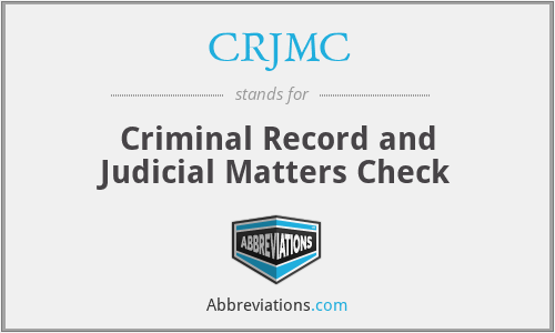 CRJMC - Criminal Record and Judicial Matters Check