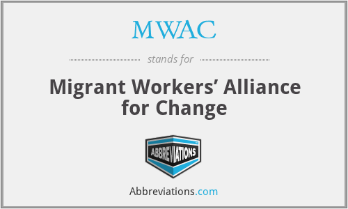 MWAC - Migrant Workers’ Alliance for Change