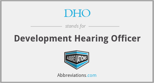 DHO - Development Hearing Officer