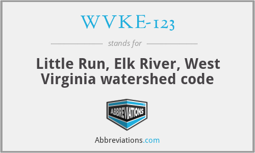 WVKE-123 - Little Run, Elk River, West Virginia watershed code