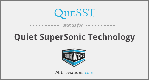 QueSST - Quiet SuperSonic Technology