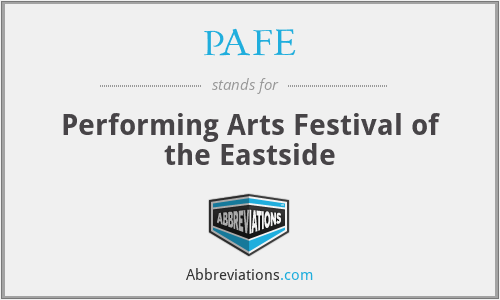 PAFE - Performing Arts Festival of the Eastside
