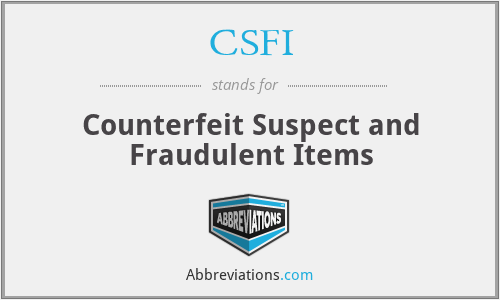 CSFI - Counterfeit Suspect and Fraudulent Items