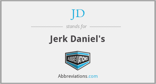 JD - Jerk Daniel's