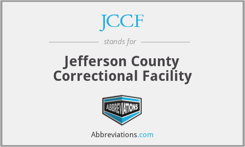 JCCF - Jefferson County Correctional Facility