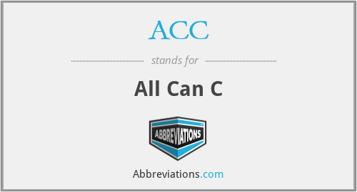 ACC - All Can C
