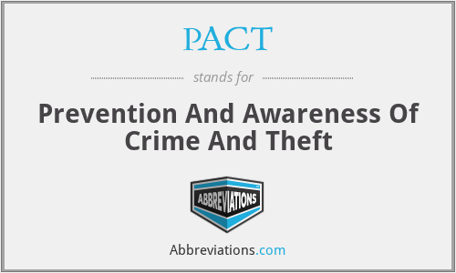 PACT - Prevention And Awareness Of Crime And Theft