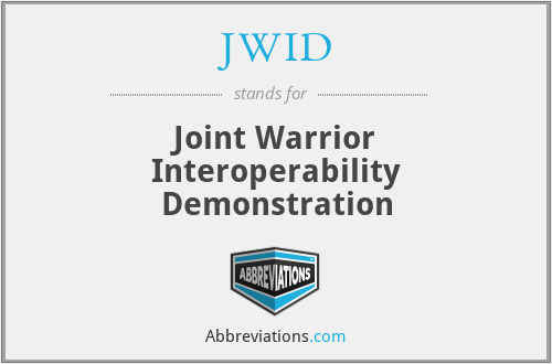 JWID - Joint Warrior Interoperability Demonstration