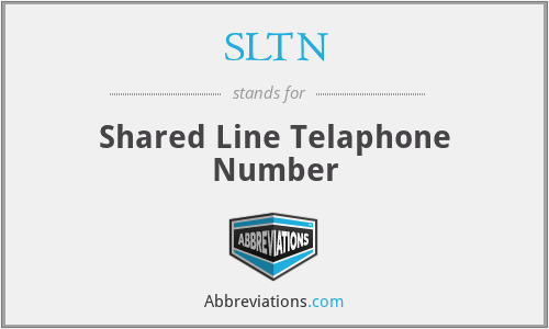 SLTN - Shared Line Telaphone Number