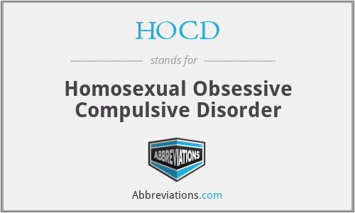 HOCD - Homosexual Obsessive Compulsive Disorder