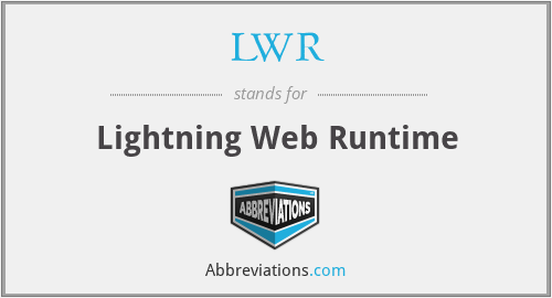 LWR - Lightning Web Runtime