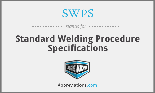 SWPS - Standard Welding Procedure Specifications