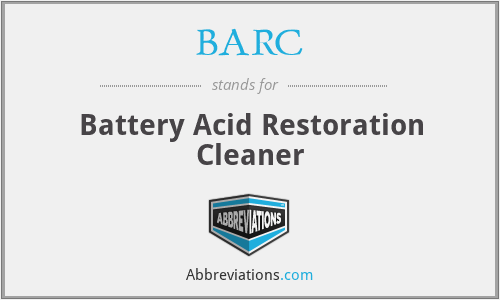 BARC - Battery Acid Restoration Cleaner