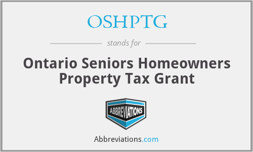 OSHPTG - Ontario Seniors Homeowners Property Tax Grant