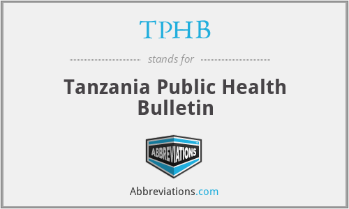 TPHB - Tanzania Public Health Bulletin