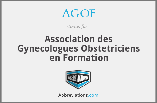 AGOF - Association des Gynecologues Obstetriciens en Formation