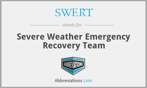 SWERT - Severe Weather Emergency Recovery Team