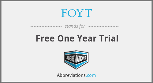 FOYT - Free One Year Trial