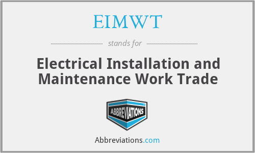 EIMWT - Electrical Installation and Maintenance Work Trade