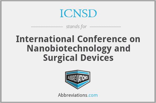 ICNSD - International Conference on Nanobiotechnology and Surgical Devices
