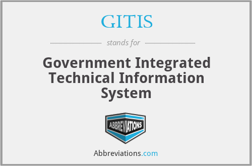 GITIS - Government Integrated Technical Information System