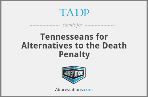 TADP - Tennesseans for Alternatives to the Death Penalty