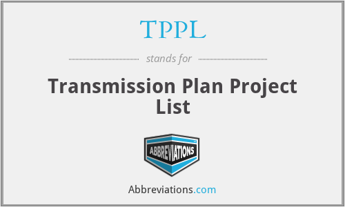 TPPL - Transmission Plan Project List