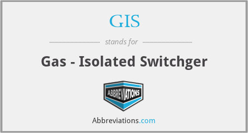 GIS - Gas - Isolated Switchger