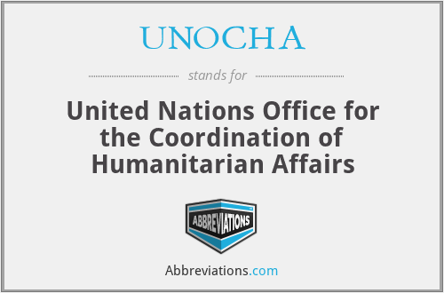 UNOCHA - United Nations Office for the Coordination of Humanitarian Affairs