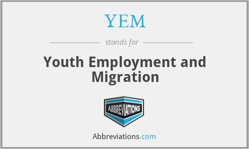 YEM - Youth Employment and Migration