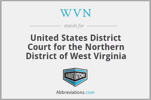WVN - United States District Court for the Northern District of West Virginia