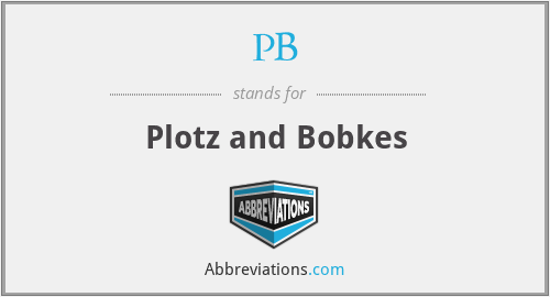 PB - Plotz and Bobkes